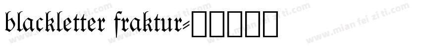 blackletter fraktur免费下载_blackletter fraktur字体免费下载_blackletter fraktur字体